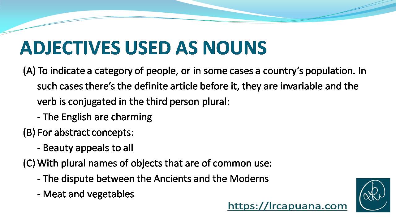 BASIC ENGLISH 1 - THE NOUN: Adjectives used as nouns